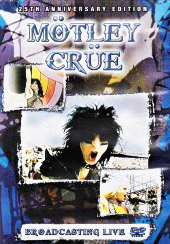 Mötley Crüe : Broadcasting Live